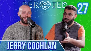 Gerry Coghlan | Belief Beyond Borders | ReRooted #27
