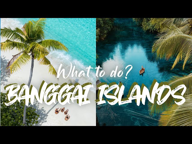 BANGGAI ISLANDS - What to do?  | Travel Vlog class=