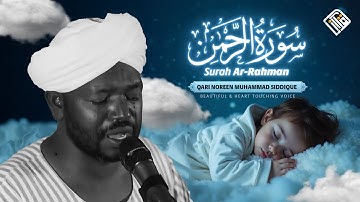 سورة الرحمن | Surah Rahman by Sheikh Noreen Muhammad Siddique | Beautiful Quran - Al Quran TV