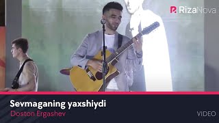 Doston Ergashev - Sevmaganim Yaxshiydi (Video)