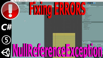 Fix a Null Reference Exception Error in Unity