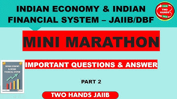 MINI MARATHON PART 2 I INDIAN ECONOMY& INDIAN FINANCIAL SYSTEM I TWO HANDS JAIIB I JAIIB