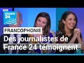 Semaine de la francophonie : le bilinguisme vu par les journalistes de France 24 • FRANCE 24