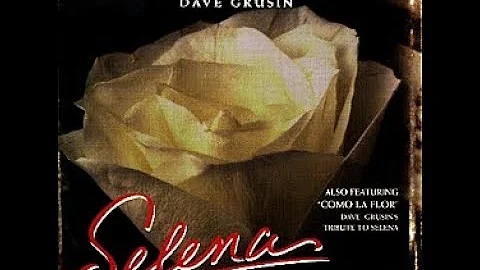 Dave Grusin - SELENA (1997) ~ 10.) Chris & Selena [HQ]