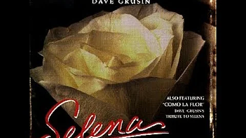 Dave Grusin - SELENA (1997) ~ 10.) Chris & Selena ...