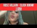 Rose Villain   CLICK BOOM (1H ORA UNOFFICIAL VIDEO)