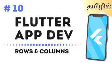 [தமிழ்]  Rows And Columns - Flutter App Development #10 | Tamil | Productivv Academy