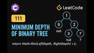 LeetCode 111: Minimum Depth of Binary Tree | C# Solution | BFS & DFS Approaches |
