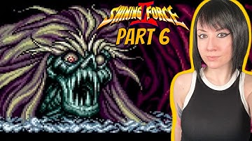 Shining Force 2 - First Playthrough - Part 6