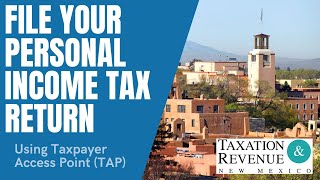 UPDATED 8.13.21 - How to File Your Personal Income Tax Return Using Taxpayer Access Point (TAP) by New Mexico Taxation & Revenue 3,564 views 2 years ago 20 minutes