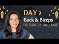 Day 2 - Back and Biceps Workout - EID GLOW UP CHALLENGE 2022