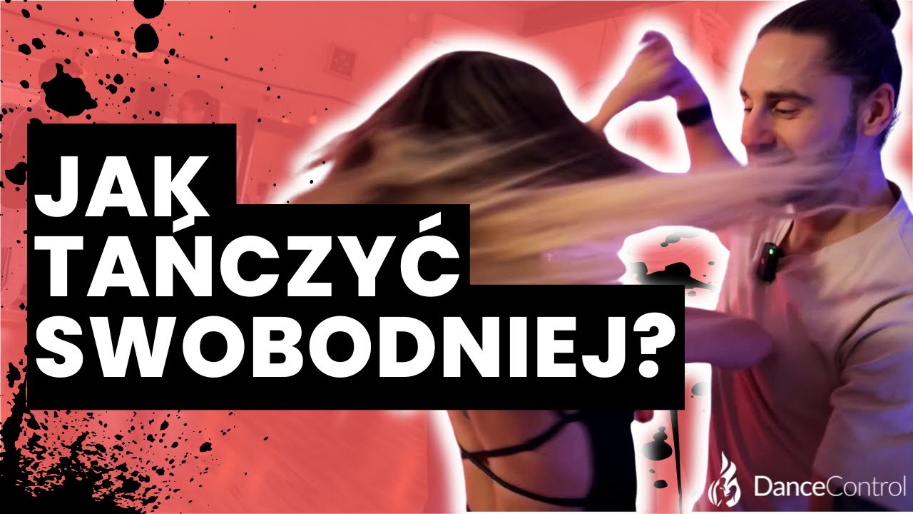 Jak tańczyć płynnie w parze czyli jak mieć luz swobodę i pewność siebie