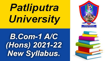 Patliputra University Bcom Part 1 New Syllabus 2021-22 Mob-9155533361