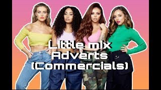 Little mix all adverts (commercials)