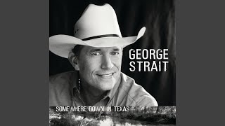 Video thumbnail of "George Strait - Ready For The End Of The World"