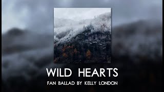 • Wild Hearts • inspired by The Witcher • [ fan ballad by Kelly London ]