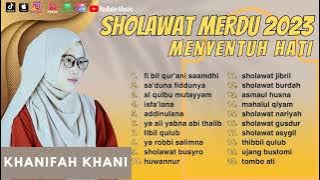 SHOLAWAT MERDU ll BIL QUR'ANI SAAMDHI - KHANIFA KHANI ll FULL ALBUM 2023