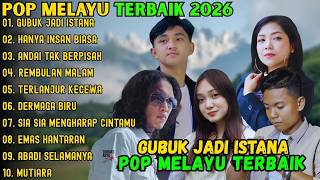 POP MELAYU TERBAIK 2026 || THOMAS ARYA - RHEINA - ARIEF PUTRA - GUBUK DERITA - HANYA INSAN BIASA