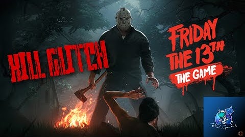 Friday the 13th: The Game - Kill Glitch (2022)