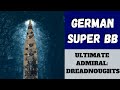 Ultimate Admiral: Dreadnoughts - German Super BB (Alpha 7.6) [Super Battleship]