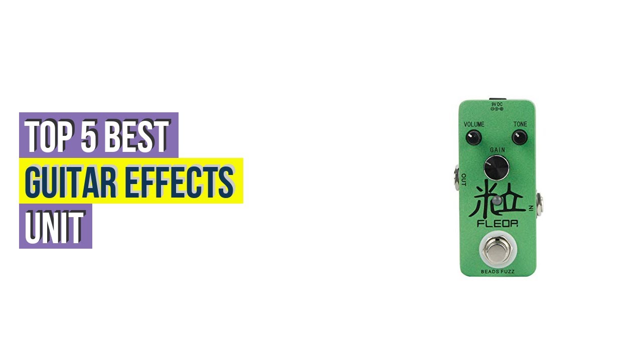 Top 5 Best Guitar Effects Unit Based On Scores YouTube