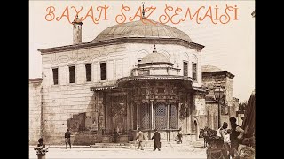 Bayati Saz Semaisi Kanuni Ömer Efendi Ney Dersleri