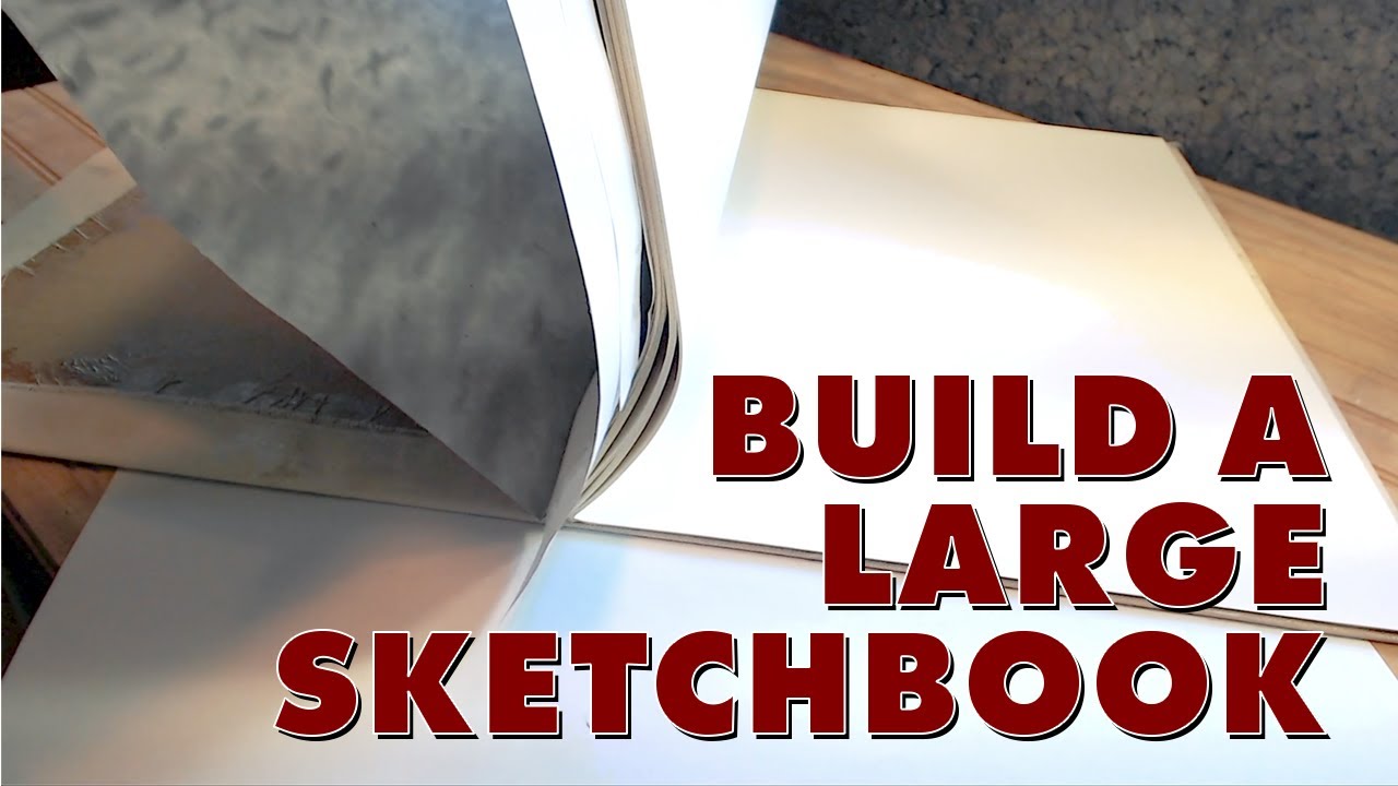 Build A Large Sketchbook 