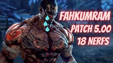 TEKKEN 7 - 5.0 Update  Fahkumram Changes ( Nerfs )