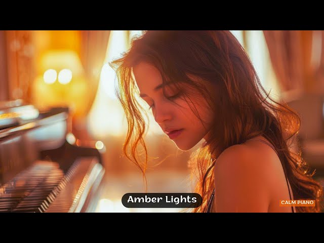 Amber Lights | Relaxing Piano Meditation Music #pianomusic