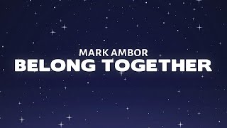 Mark Ambor - Belong Together (Lyrics)