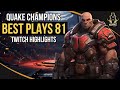 Quake champions best plays 81 twitch highlights