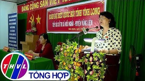 THVL | Phó Chủ tịch nước Đặng Thị Ngọc Thịnh tiếp xúc cử tri xã Hiếu Nghĩa, huyện Vũng Liêm