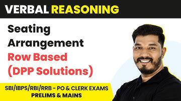 Row Based - Seating Arrangement (Practice Ques) | Reasoning | Banking Foundation Course 2022