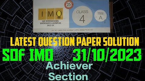 SOF IMO Class 4 | IMO Class 4 Paper Solution 2023 | Achiever section