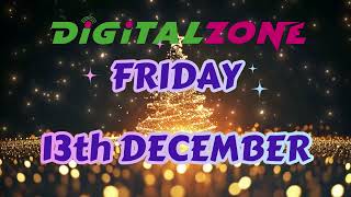 Digitalzone Christmas Sale - Friday 13Th Dec Open