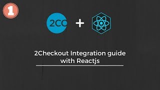 2Checkout & ReactJs & Laravel # 1 | Introduction & Creact React App