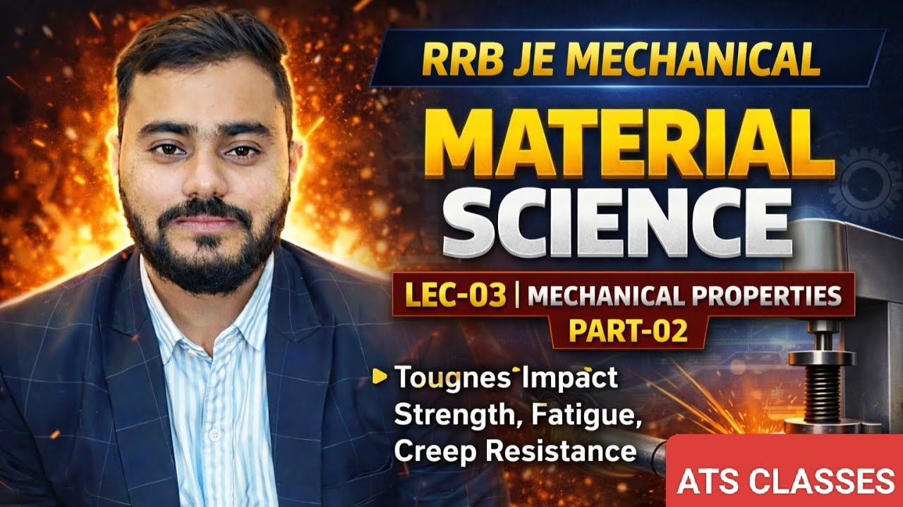 RRB JE MECHANICAL || MATERIAL SCIENCE || LEC-03