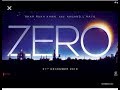 Zero||Shahrukh Khan||Full Movie Hd 2018|||