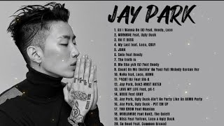 Jay Park Playlist | Best 20 Songs of Jay Park