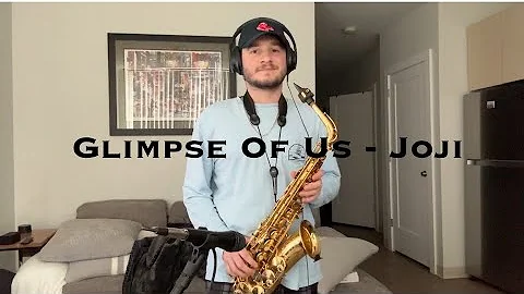 Glimpse of Us - Joji (Alto Saxophone Cover)