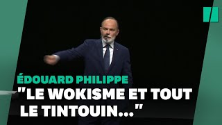 Édouard Philippe se paye la “culture woke” et à la 