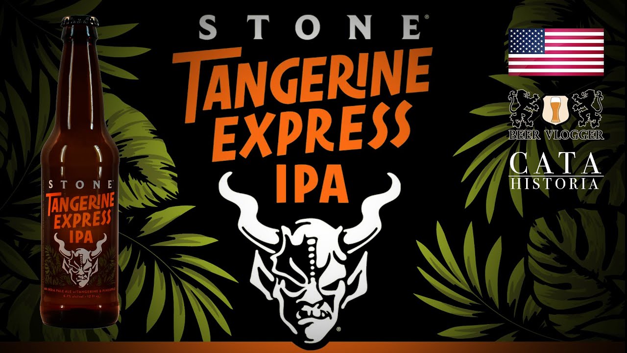 Cerveza Stone Tangerine Express IPA Cata & Historia de las Gárgolas