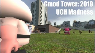 Gmod Tower 2019: UCH Madness