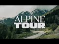 Alpine Tour The Art Of Endurance Alpine Tour The Art Of Endurance