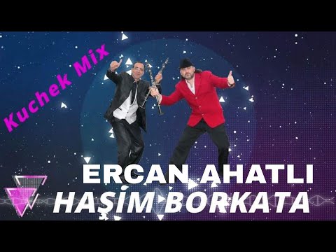 Haşim BORKATA & Ercan AHATLI Kuchek Mix 2020