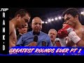 The greatest rounds in boxing history part 1  top rankd  part 2 premiers may 25