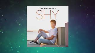 Jai Waetford - Shy ( 1 Hour Version )