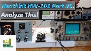 Heathkit HW-101 Part #6: Analyze This!