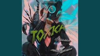 Toxica (feat. Mickyjeams)