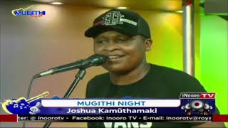 Joy wa macharia First mugithi show host joshua kamuthamaki at@iNooroTVKenya